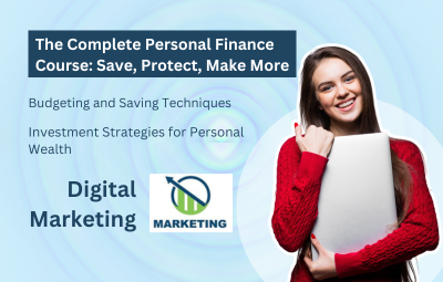 The Complete Personal Finance Course: Save, Protect, Make More - Udemy